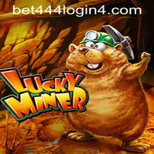 Unlocking the World of LuckyMiner: A Comprehensive Guide to Bet444 Login and Gameplay