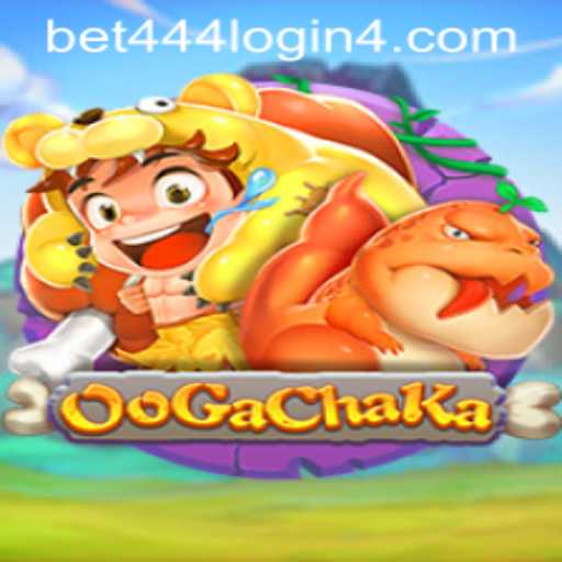 Discover the Thrilling Adventure of OoGaChaKa and Bet444 Login